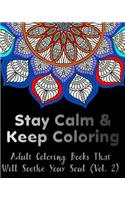 Stay Calm and Keep Coloring