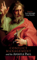 Conflict Management and the Apostle Paul