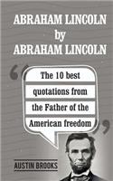 Abraham Lincoln By Abraham Lincoln