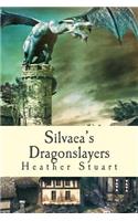 Silvaea's Dragonslayers