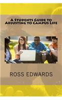 A Students Guide to Adjusting to Campus Life