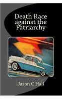 Death Race Against the Patriarchy