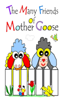 The Many Friends Of Mother Goose