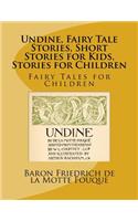 Undine, Fairy Tale Stories, Short Stories for Kids, Stories for Children