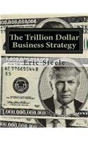 Trillion Dollar Business Strategy