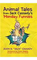 Animal Tales from Jack Cassady's Monday Funnies