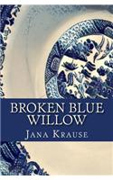 Broken Blue Willow