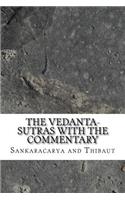 The Vedanta-Sutras with the Commentary