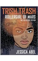 Trish Trash: Rollergirl of Mars Omnibus