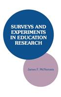 Surveys and Experiments in Education Research