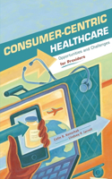 Consumer-Centric Healthcare