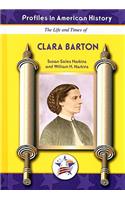 The Life and Times of Clara Barton