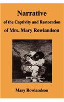 Narrative of the Captivity and Restoration of Mrs. Mary Rowlandson