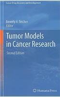 Tumor Models in Cancer Research