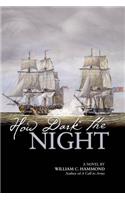 How Dark the Night