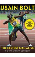 The Fastest Man Alive: The True Story of Usain Bolt