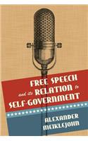Free Speech and Its Relation to Self-Government
