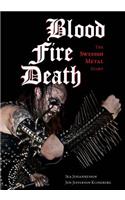 Blood, Fire, Death