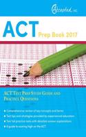 ACT Prep Book 2017: ACT Test Prep Study Guide and Practice Questions