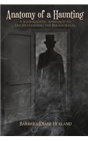 Anatomy of a Haunting