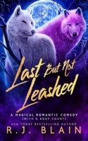 Last but not Leashed: (7 Magical Romantic Comedy (with a Body Count))