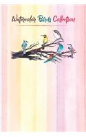 Watercolor Bird Collection: Bird Watching Log for Birdwatchers