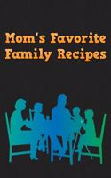 Mom's Favorite Family Recipes