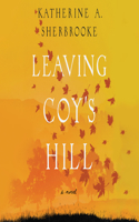 Leaving Coy's Hill