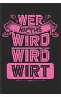 Wer Nichts Wird Wird Wirt