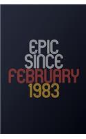 Epic Since February 1983: Blank Lined Journal, Happy Birthday Notebook, Diary Perfect Gift For Your Loved Ones