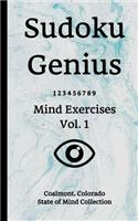 Sudoku Genius Mind Exercises Volume 1: Coalmont, Colorado State of Mind Collection