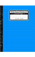Wide Ruled Notebook Journal Paper: Lined Journal Composition Paper. Multipurpose Wide Lined Notebook For All Ages. Blue Wide Ruled Book Cover.