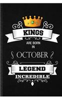 Kings Are Born In October Legend Incredible