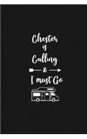 Chester is Calling and I Must Go
