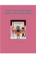 2020 - 2021 Middle School Weekly Goal Setting Planner