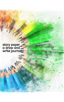 Story Paper A Draw and Write Journal