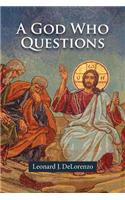 God Who Questions