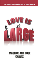 Love Is Large