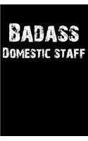 Badass Domestic Staff
