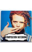 Composition Notebook: Simply Red British Soul And Pop Band Mick Hucknall Singer Songwriter Best New Artist in 1987, A Large Notebooks For Drawing And Writting: Artist Edi