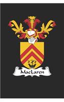 MacLaren: MacLaren Coat of Arms and Family Crest Notebook Journal (6 x 9 - 100 pages)