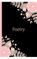 Poetry: A Lovely and Cute Journal Where Keep Track of All of Your Poems, Emotions, Feelings, Thoughts and Dreams - Black Pink and Matte - 6x9 - Cream Paper 