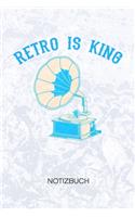 Retro Is King