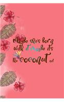 Maybe She's Born With It Maybe It's The Coconut Oil: Notebook Journal Composition Blank Lined Diary Notepad 120 Pages Paperback Pink Palms Coconut