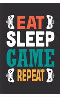 Eat Sleep Game Repeat