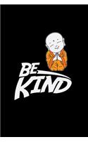 Be kind