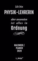 Kalender 2020 für Physik-Lehrer / Physik-Lehrerin: Wochenplaner / Tagebuch / Journal für das ganze Jahr: Platz für Notizen, Planung / Planungen / Planer, Erinnerungen und Sprüche