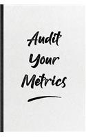 Audit Your Metrics