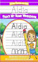 Aldia Letter Tracing for Kids Trace my Name Workbook