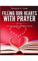 Filling our Hearts with Prayer